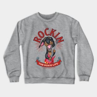 Rockin the Doxie Life Crewneck Sweatshirt